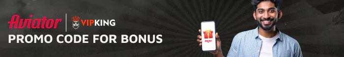 Use Promocode for additional bonuses for Aviator Gaming at VipKing India
